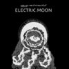 Electric Moon "you can see the sound of ...extended version" - black - LP
