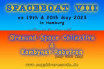 SPACEBOAT VIII - 2-Tages-Konzertkarte 19. & 20.05.2023