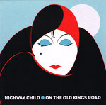Highway Child "On The Old Kings Road" - black - LP